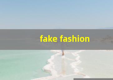 fake fashion